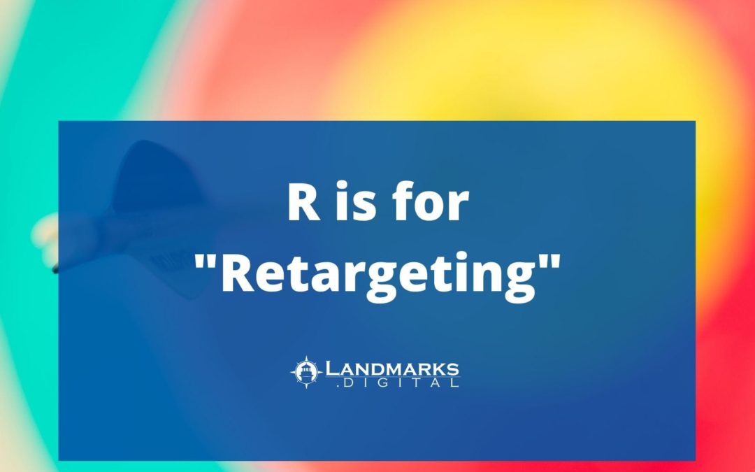 R is for Retargeting